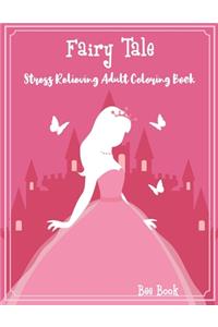 Faity Tale Stress Relieving Adult Coloring Book