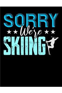 Sorry We're Skiing