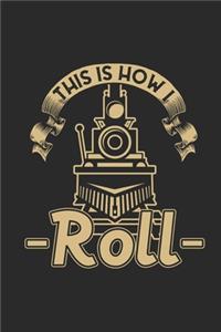 This Is How I Roll
