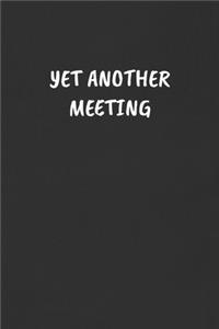 Yet Another Meeting