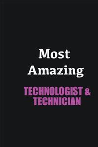 Most Amazing Technologist & Technician