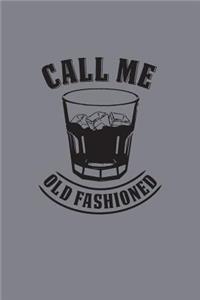 Call Me Old Fashioned