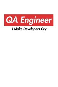 QA Engineer I Make Developers Cry