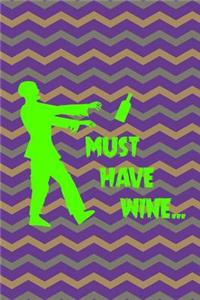 Must Have Wine