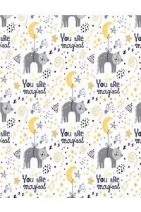 You are magical