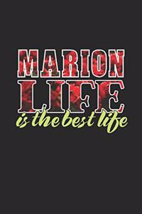 Marion Life Is The Best Life