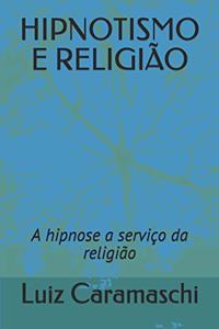 Hipnotismo E Religião