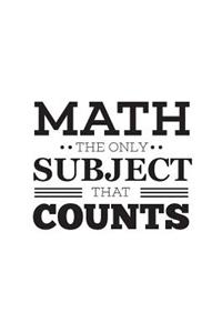 Math The Only Subject That Counts