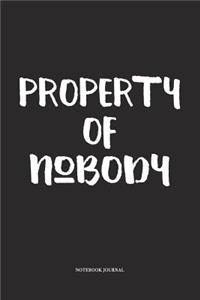 Property Of Nobody