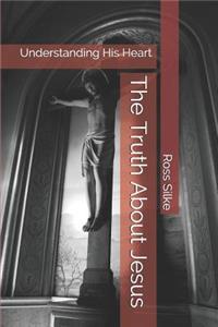 The Truth About Jesus