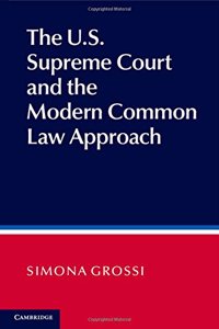 Us Supreme Court and the Modern Common Law Approach