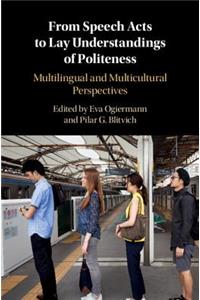 From Speech Acts to Lay Understandings of Politeness