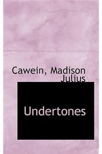 Undertones