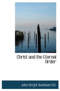 Christ and the Eternal Order