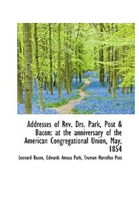 Addresses of REV. Drs. Park, Post & Bacon