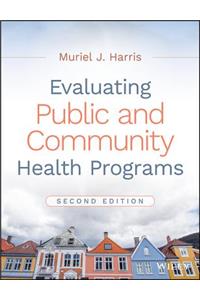 Evaluating Public and Community Health Programs