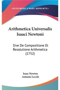 Arithmetica Universalis Isaaci Newtoni