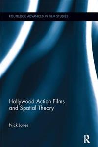 Hollywood Action Films and Spatial Theory