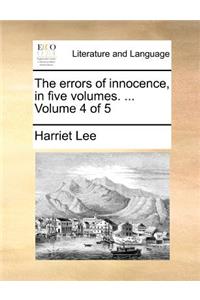 The Errors of Innocence, in Five Volumes. ... Volume 4 of 5