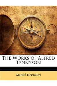 The Works of Alfred Tennyson