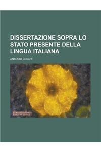 Dissertazione Sopra Lo Stato Presente Della Lingua Italiana