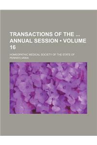Transactions of the Annual Session (Volume 16)