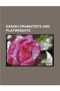 Danish Dramatists and Playwrights