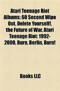 Atari Teenage Riot Albums