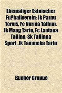 Ehemaliger Estnischer Fuballverein