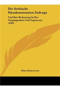 Die Serbische Hauskommunion Zadruga