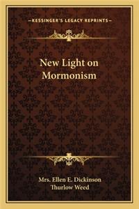 New Light on Mormonism