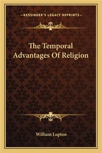 Temporal Advantages of Religion