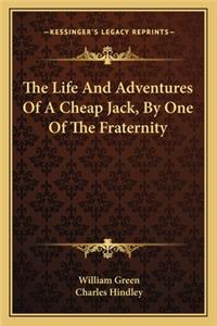 Life and Adventures of a Cheap Jack, by One of the Fraternity