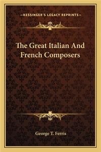 Great Italian and French Composers