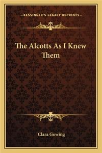 Alcotts As I Knew Them