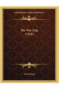 The War Dog (1918)