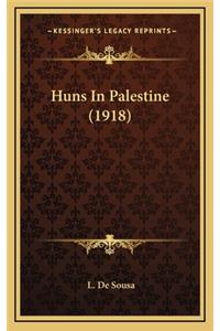 Huns In Palestine (1918)