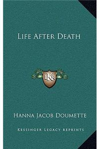 Life After Death