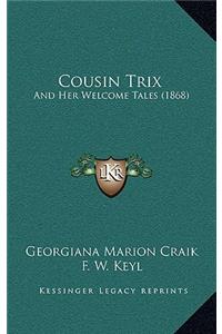 Cousin Trix
