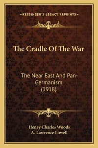 The Cradle of the War