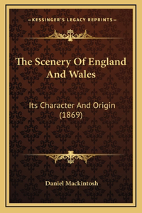 The Scenery of England and Wales
