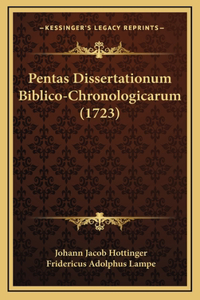 Pentas Dissertationum Biblico-Chronologicarum (1723)
