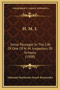 H. M. I.