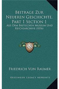 Beitrage Zur Neueren Geschichte, Part 1 Section 1