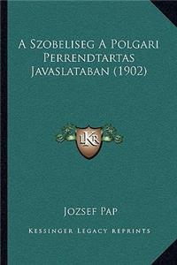 A Szobeliseg A Polgari Perrendtartas Javaslataban (1902)