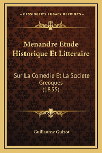 Menandre Etude Historique Et Litteraire