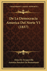 De La Democracia America Del Norte V1 (1837)