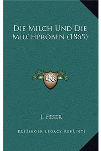 Die Milch Und Die Milchproben (1865)