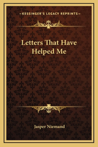 Letters That Have Helped Me