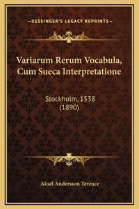 Variarum Rerum Vocabula, Cum Sueca Interpretatione